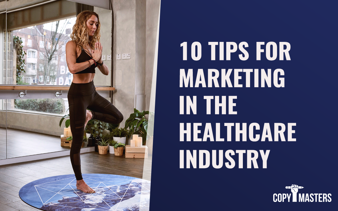 10 Tips for Marketing in the Healthcare Industry